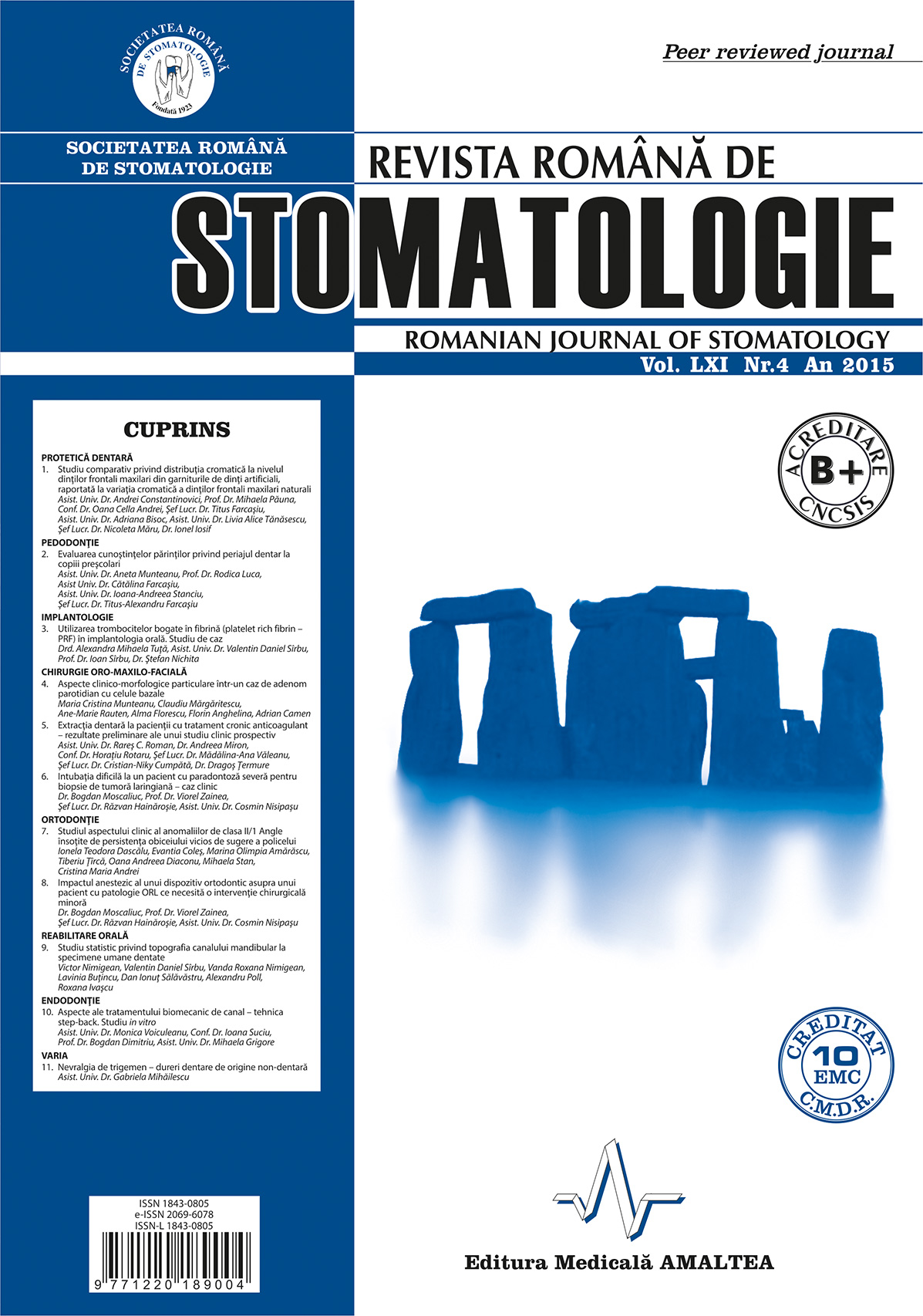 Revista Romana de STOMATOLOGIE - Romanian Journal of Stomatology, Vol. LXI, Nr. 4, An 2015